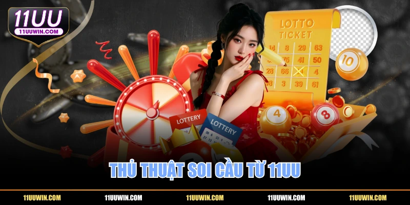 Thủ thuật soi cầu từ 11UU